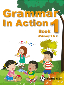 GRAMMAR IN ACTION BOOK 1           (PRIMARY 1&2)