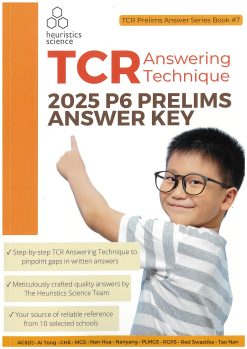 TCR Method – Answering Technique 2025 P6 Prelims Answer