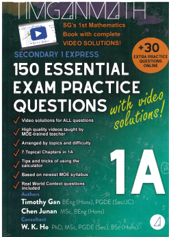 Mathematics Sec 1E -  150 Essential Exam Practice